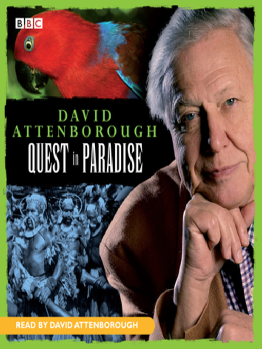 Title details for David Attenborough--Quest In Paradise by David Attenborough - Wait list
